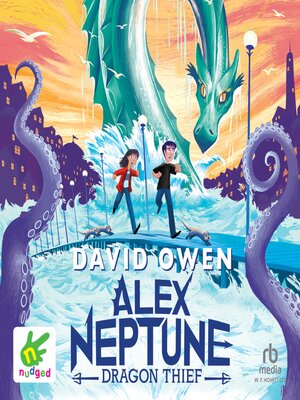cover image of Alex Neptune, Dragon Thief